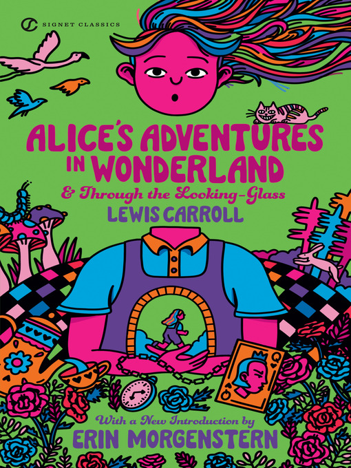 Lewis Carroll创作的Alice's Adventures in Wonderland & Through the Looking-Glass作品的详细信息 - 可供借阅